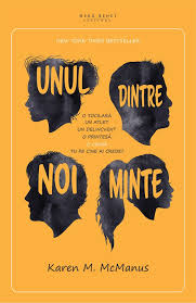 Unul Dintre Noi Minte Karen M Mcmanus Oricine Are Secrete With Images Cărți