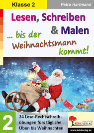 Schreiblinien klasse 2 zum ausdrucken / dazu gehört zum beispiel einen adventskranz im unterricht zu haben oder einen. Lesen Schreiben Malen Bis Der Weihnachtsmann Kommt Klasse 2 24 Lese Rechtschreibubungen Furs Tagliche Uben Bis Weihnachten