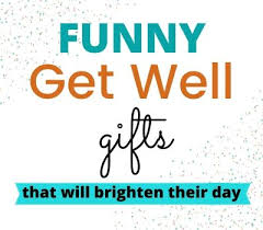 Irish gift ideas for birthdays, christmas, anniversaries, mothers day, fathers day & valentines day. Funny Get Well Soon Gifts That Will Keep Them Laughing For Days