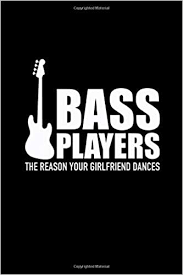 Whether it's to pass that big test, qualify for that big promotion or even master that cooking technique; Bass Player The Reason Your Girlfriend Dances Blank Sheet Music Notebook Or Gift For Guitar Lovers And Bandmembers With 110 Pages In 6 X9 Gifts Bass Guitar 9781077789388 Amazon Com Books