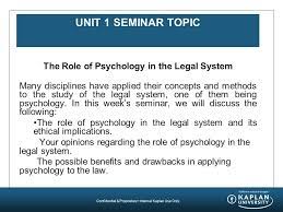 Seminar 1 Unit 1 Psychology And The Legal System Cj233 Introduction To Forensic Psychology Ppt Download