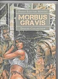 Serpieri Morbus Gravis Deluxe 2019 Lo Scarabeo Druuna 523/700 HC  16