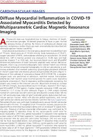 A disturbing finding is that heart inflammation can persist after recovery from coronavirus infection. Diffuse Myocardial Inflammation In Covid 19 Associated Myocarditis Detected By Multiparametric Cardiac Magnetic Resonance Imaging Circulation Cardiovascular Imaging