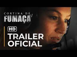 trailer oficial cortina de fumaca youtube