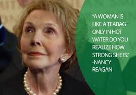 She was the second wife and widow of. Nancy Reagan Quotes Women Quotesgram