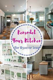 Easy Ways To Remodel Your Kitchen For Less Than 500 These Inexpensive Diys Look Great Kitchen Cheap Kitchen Remodel Diy Kitchen Remodel Kitchen Renovation