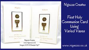 With vistaprint your custom confirmation invites order is absolutely guaranteed ★★★★ ★ 4.5 from 1147 reviews. Nigezza Creates First Holy Communion Card Using Varied Vases