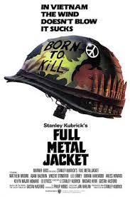 Maybe you would like to learn more about one of these? Full Metal Jacket Wikipedia