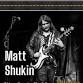 Matt Shukin — Sidecar - Supper Club & Beer Garde... event in Batavia, IL