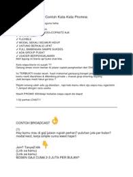 Dalam bahasa indonesia, kalimat konotasi dapat bermakna positif maupun bermakna negatif. Contoh Kata Promosi