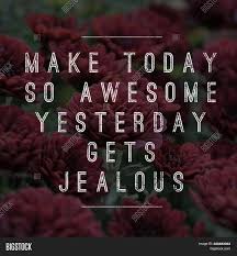 Maybe you would like to learn more about one of these? Positive Quotes Best Image Photo Free Trial Bigstock