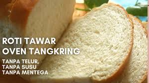 3 lembar daun selada bokor. Cara Membuat Roti Tawar Oven Tangkring Tanpa Telur Tanpa Susu Tanpa Margarin Youtube