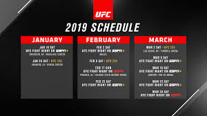 ufc announces first quarter schedule for 2019 ufc