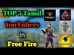 Garena free fire has more than 450 million registered users which makes it one of the most popular mobile battle royale games. Top 5 Tamil Youtubers In Free Fire Top 5 Tamil Gaming Youtube Channels Overall Tamil Gamers Youtube