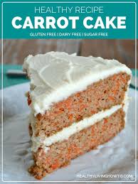 Carrot Cake Has Always Topped The List As My Most Favorite Dessert I Created This Healthy Recipe For A Bi Healthy Carrot Cakes Free Desserts Low Carb Desserts