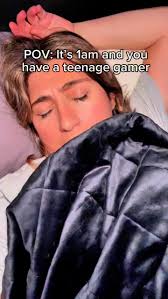 POV: It's 1am and you have a teenage gamer