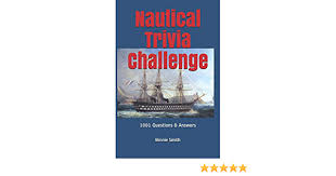 It's like the trivia that plays before the movie starts at the theater, but waaaaaaay longer. Nautical Trivia 1000 Questions And Answers Volume 1 Smith I Binnie 9780934523899 Amazon Com Books