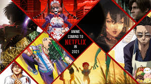Anime Coming To Netflix In 2021 What S On Netflix