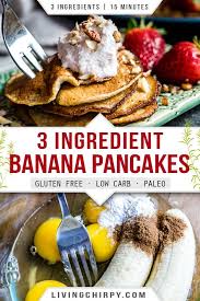 Easy 3 Ingredient Banana Pancakes Recipe Paleo Recipes Breakfast Recipes Low Carb Breakfast Recipes