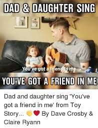 25 Best Memes About You Ve Got A Friend You Ve Got A Friend Memes
