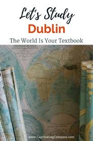 Let S Study Dublin The World Is Your Textbook An Ebook From Captivating Compass Geography For Kids Textbook Homeschool Geography
