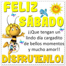 More images for sabado feliz » Feliz Sabado Imagenes Y Frases De Bonito Y Feliz Sabado