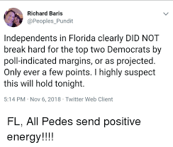 Not only him, but his wi. Richard Baris Independents In Florida Clearly Did Not Break Hard For The Top Two Democrats By Poll Indicated Margins Or As Projected Only Ever A Few Points I Highly Suspect This Will Hold