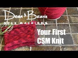 I remember how i had wished for more information but hadn't any idea whom to speak with about that. Your First Csm Knit Youtube