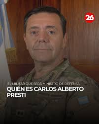 🔴 QUIÉN ES CARLOS ALBERTO PRESTI, EL MILITAR QUE SERÁ MINISTRO DE DEFENSA  ➡️ El teniente general Carlos Alberto Presti se convirtió en el nuevo  ministro de Defensa de la Nación en
