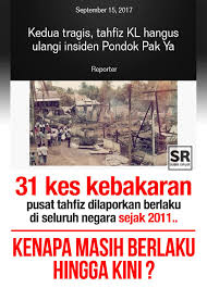Kesemua mangsa dikebumikan di tanah perkuburan khas '27 syuhada peristiwa kebakaran pondok pak ya'. Suara Rakyat Tahukah Anda Sebanyak 31 Kes Pusat Tahfiz Facebook