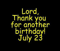 Birthday Prayer For My Humble Self Lord Thank You For Another Birthday Power Of Prayer God Prayer Sentences