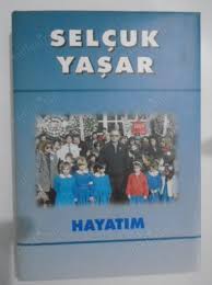 17 ocak 1925, rodos) türk iş adamı. Hayatim Selcuk Yasar Isme Imzali Selcuk Yasar Nadir Kitap