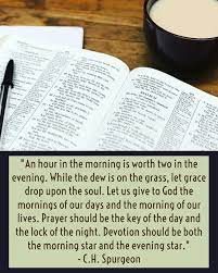 Morning Devotions Morning Devotion Spurgeon Quotes Christian Quotes