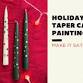 Make It Saturday: Holiday Taper Candle Painting event in College Park, MD
