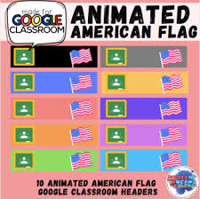 Includes animated american flag clipart images. Animated American Flag Google Classroom Headers 10 Colors Distance Learning