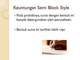Nanti di bawah akan ada contoh surat semi block style untuk banyak keperluan untuk mempermudah membayangkan. Semi Block Style Bentuk Setengah Lurus Ppt Download