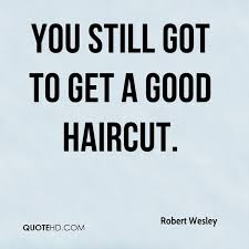 Maybe you would like to learn more about one of these? Funny Haircut Quotes Quotesgram