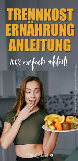 Trennkost Diat Tabelle Rezepte Erfahrungen Trennkost Diat Trennkost Trennkost Rezepte