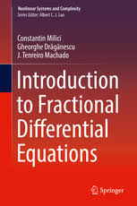 Maybe you would like to learn more about one of these? Introduction To Fractional Differential Equations Constantin Milici Springer
