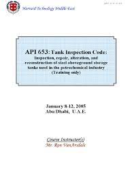 Therefore, the tank will need to comply with all of the requirements of api 650. Api 653 Tank Inspection R