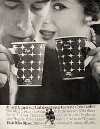 1960 Dixie Cups Ad Mira Glaze Vintage Ads Misc Vintage Ads Paper Coffee Cup Vintage Advertisements