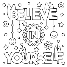 Being kind can be hard, especially when we're angry with ourselves, especially when we feel disappointed due to something we did—or didn't do. Believe In Yourself Coloring Page Black And White Vector Illustration Royalty Free Cliparts Vectors And Stock Illustration Image 84815104