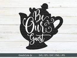 Be Our Guest Svg Mrs Potts Beauty And The Beast Disney Word Art Clipart Vector For Silhouette Cricut Cutt Word Art Disney Word Beauty And The Beast Silhouette