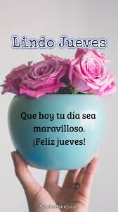 Maravilla mensajes flores hoy jueves, bonito nuevos días con dedicatorias -  Saludos Diarios