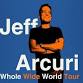 Jeff Arcuri: Whole Wide World Tour