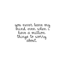 You Never Leave My Mind Quote Amo
