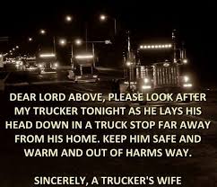 It's not just my job it's my life. Pin By Jackie Allen On Truckers Life Trucker Quotes Truckers Daughter Truck Driver Wife