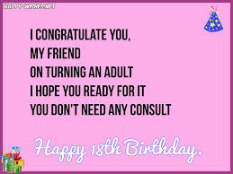 Celebrating the 18th year of awesomeness. Happy 18th Birthday Wishes Quotes Messages And Images Ultra Wishes