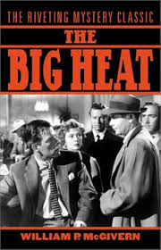 The Big Heat: McGivern, William P.: 9780743452700: Amazon.com: Books