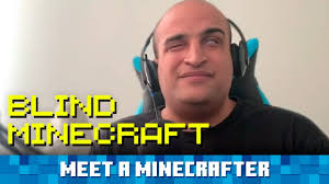 It can get expensive at times to create, depending on your server's prices, but it is worth it! Meet A Minecrafter Blind Minecraft Youtube
